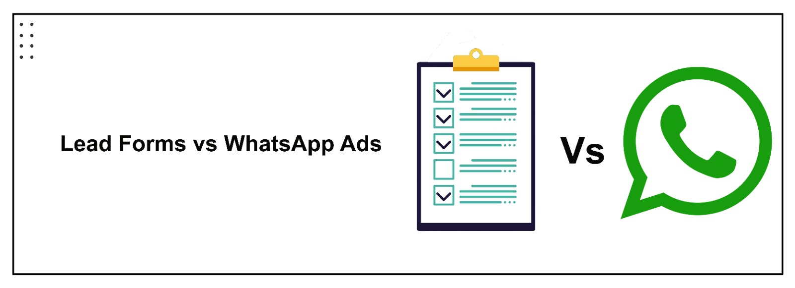 Why Lead Form is Better in Meta Ads than WhatsApp